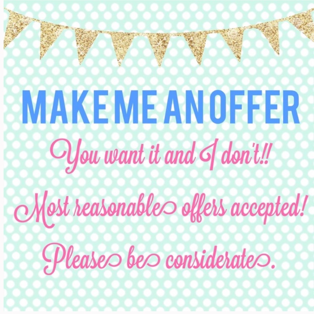 I am willing to accept reasonable offers